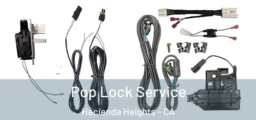  Pop Lock Service Hacienda Heights - CA